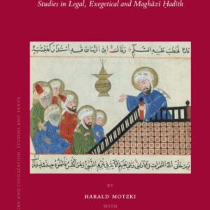 خرید و دانلود نسخه کامل کتاب Analysing Muslim Traditions (Islamic History and Civilization)