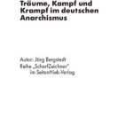 خرید و دانلود نسخه کامل کتاب Anarchie: Träume, Kampf und Krampf im deutschen Anarchismus ; [eine Bestandsaufnahme]