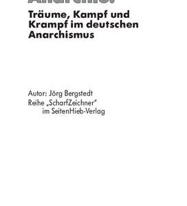 خرید و دانلود نسخه کامل کتاب Anarchie: Träume, Kampf und Krampf im deutschen Anarchismus ; [eine Bestandsaufnahme]