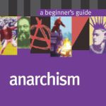 خرید و دانلود نسخه کامل کتاب Anarchism: A Beginner’s Guide (Oneworld Beginners’ Guides)