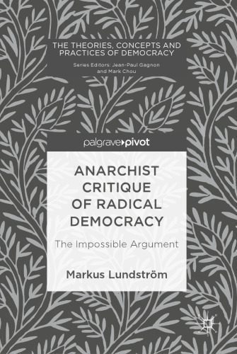 خرید و دانلود نسخه کامل کتاب Anarchist Critique of Radical Democracy: The Impossible Argument_68e4517a1e607.jpeg خرید و دانلود نسخه کامل کتاب Anarchist Critique of Radical Democracy: The Impossible Argument