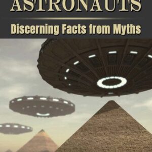 خرید و دانلود نسخه کامل کتاب Ancient Astronauts: Discerning Facts from Myths
