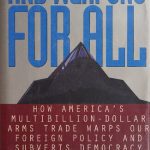خرید و دانلود نسخه کامل کتاب And Weapons for All: How America’s Multibillion-Dollar Arms Trade Warps Our Foreign Policy and Subverts Democracy at Home
