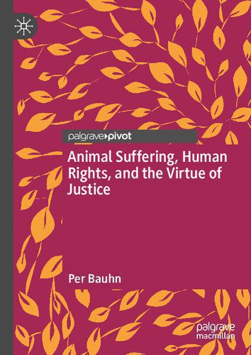 خرید و دانلود نسخه کامل کتاب Animal Suffering, Human Rights, and the Virtue of Justice