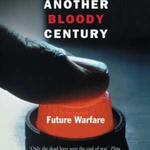 خرید و دانلود نسخه کامل کتاب Another Bloody Century: Future Warfare