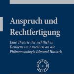خرید و دانلود نسخه کامل کتاب Anspruch und Rechtfertigung: Eine Theorie des rechtlichen Denkens im Anschluss an die Phänomenologie Edmund Husserls