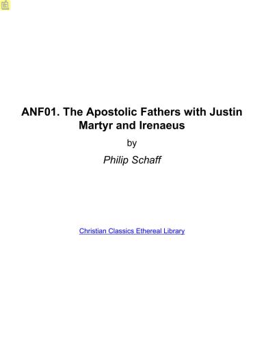 خرید و دانلود نسخه کامل کتاب Ante-Nicene Fathers. In 10 vols. Volume 01. The Apostolic Fathers with Justin Martyr and Irenaeus_68e2323d11457.jpeg خرید و دانلود نسخه کامل کتاب Ante-Nicene Fathers. In 10 vols. Volume 01. The Apostolic Fathers with Justin Martyr and Irenaeus