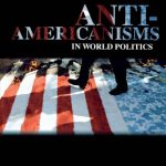 خرید و دانلود نسخه کامل کتاب Anti-Americanisms in World Politics