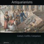 خرید و دانلود نسخه کامل کتاب Antiquarianisms: contact, conflict, comparison
