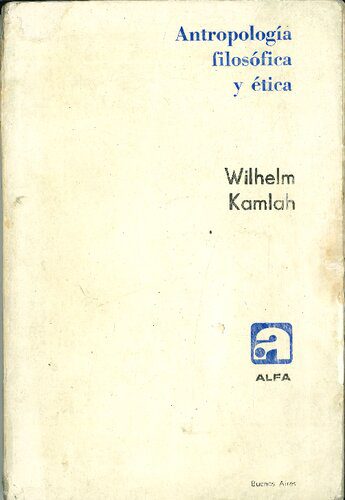 خرید و دانلود نسخه کامل کتاب Antropología filosófica y ética_68fb58a97c51b.jpeg خرید و دانلود نسخه کامل کتاب Antropología filosófica y ética