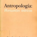 خرید و دانلود نسخه کامل کتاب Antropología: Horizontes Teóricos