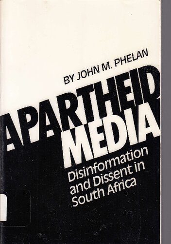 خرید و دانلود نسخه کامل کتاب Apartheid Media: Disinformation and Dissent in South Africa_68e5504232155.jpeg خرید و دانلود نسخه کامل کتاب Apartheid Media: Disinformation and Dissent in South Africa