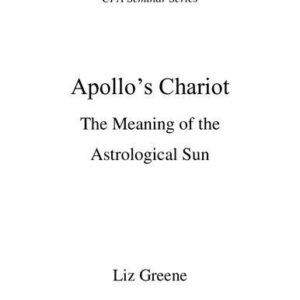خرید و دانلود نسخه کامل کتاب Apollo’s Chariot: The Meaning of the Astrological Sun (English Edition)