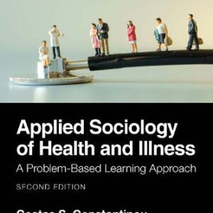 خرید و دانلود نسخه کامل کتاب Applied Sociology of Health and Illness: A Problem-Based Learning Approach