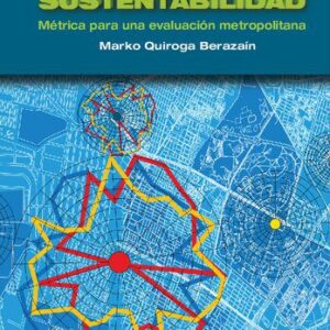 خرید و دانلود نسخه کامل کتاب Aprehendiendo la sustentabilidad. Métrica para una evaluación metropolitana