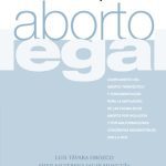 خرید و دانلود نسخه کامل کتاب Apuntes para la acción: El derecho de las mujeres a un aborto legal. Cumplimiento del aborto terapéutico y fundamentación para la ampliación de las causales de aborto por violación y por malformaciones congénitas incompatibles con la vida