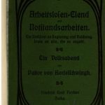 خرید و دانلود نسخه کامل کتاب Arbeitslosen-Elend und Notstandsarbeiten : Ein Notschrei an Regierung und Reichstag, sowie an alle, die es angeht