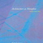 خرید و دانلود نسخه کامل کتاب Architecture as Metaphor : Language, Number, Money