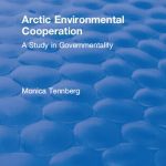 خرید و دانلود نسخه کامل کتاب Arctic Environmental Cooperation: A Study in Governmentality