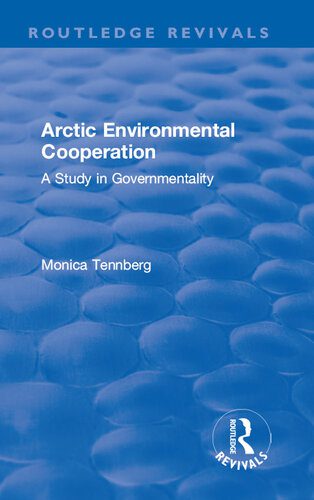 خرید و دانلود نسخه کامل کتاب Arctic Environmental Cooperation: A Study in Governmentality_68e85d6148f1b.jpeg خرید و دانلود نسخه کامل کتاب Arctic Environmental Cooperation: A Study in Governmentality