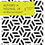 خرید و دانلود نسخه کامل کتاب Are Black Men Doomed?