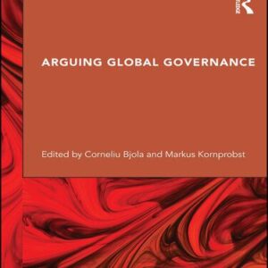 خرید و دانلود نسخه کامل کتاب Arguing Global Governance: Agency, Lifeworld and Shared Reasoning