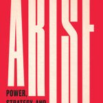 خرید و دانلود نسخه کامل کتاب Arise: Power, Strategy and Union Resurgence