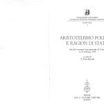خرید و دانلود نسخه کامل کتاب Aristotelismo politico e ragion di stato. Atti del convegno internazionale di Torino 11-13 febbraio 1993