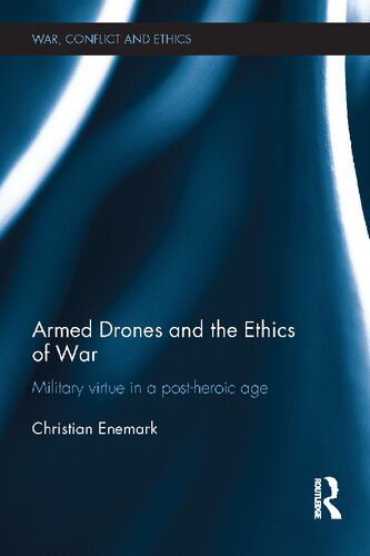 خرید و دانلود نسخه کامل کتاب Armed Drones And The Ethics Of War: Military Virtue In A Post-Heroic Age_68f74f43aa469.jpeg خرید و دانلود نسخه کامل کتاب Armed Drones And The Ethics Of War: Military Virtue In A Post-Heroic Age