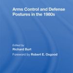 خرید و دانلود نسخه کامل کتاب Arms Control and Defense Postures in the 1980s