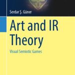 خرید و دانلود نسخه کامل کتاب Art and IR Theory: Visual Semiotic Games