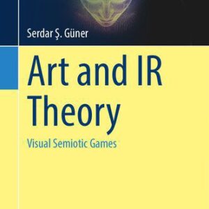 خرید و دانلود نسخه کامل کتاب Art and IR Theory: Visual Semiotic Games