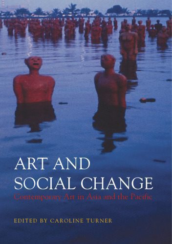 خرید و دانلود نسخه کامل کتاب Art And Social Change: Contemporary Art In Asia And The Pacific_68e41ebdb28c3.jpeg خرید و دانلود نسخه کامل کتاب Art And Social Change: Contemporary Art In Asia And The Pacific