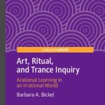 خرید و دانلود نسخه کامل کتاب Art, Ritual, and Trance Inquiry: Arational Learning in an Irrational World