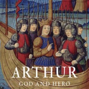 خرید و دانلود نسخه کامل کتاب Arthur: God and Hero in Avalon