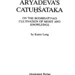 خرید و دانلود نسخه کامل کتاب Āryadeva’s Catuḥśataka: On the Bodhisattva’s Cultivation of Merit and Knowledge