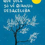 خرید و دانلود نسخه کامل کتاب As coisas que você só vê quando desacelera