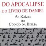 خرید و دانلود نسخه کامل کتاب As profecias do Apocalipse e o livro de Daniel : as raízes do Código da Bíblia