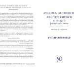خرید و دانلود نسخه کامل کتاب Ascetics, Authority, and the Church in the Age of Jerome and Cassian 2nd Edition