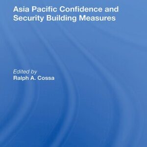 خرید و دانلود نسخه کامل کتاب Asia Pacific Confidence and Security Building Measures