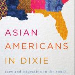 خرید و دانلود نسخه کامل کتاب Asian Americans in Dixie: Race and Migration in the South