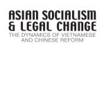 خرید و دانلود نسخه کامل کتاب Asian Socialism And Legal Change: The Dynamics Of Vietnamese And Chinese Reform