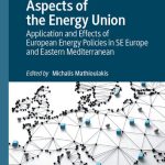 خرید و دانلود نسخه کامل کتاب Aspects of the Energy Union: Application and Effects of European Energy Policies in SE Europe and Eastern Mediterranean
