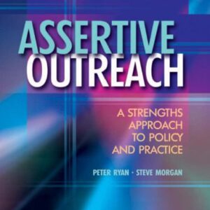 خرید و دانلود نسخه کامل کتاب Assertive Outreach: A Strengths Approach to Policy and Practice