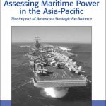 خرید و دانلود نسخه کامل کتاب Assessing Maritime Power in the Asia-Pacific: The Impact of American Strategic Re-Balance