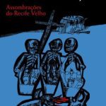 خرید و دانلود نسخه کامل کتاب Assombrações do Recife Velho