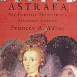 خرید و دانلود نسخه کامل کتاب Astraea: The Imperial Theme in the Sixteenth Century