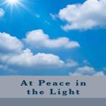 خرید و دانلود نسخه کامل کتاب At Peace in the Light: The Further Adventures of a Reluctant Psychic Who Reveals the Secret of Your Spiritual Powers