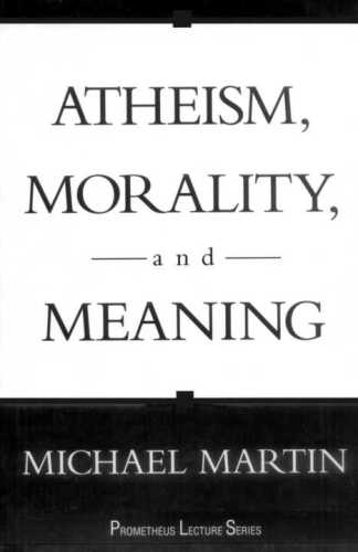 خرید و دانلود نسخه کامل کتاب Atheism, Morality, and Meaning_68fd9d3b3bf08.jpeg خرید و دانلود نسخه کامل کتاب Atheism, Morality, and Meaning