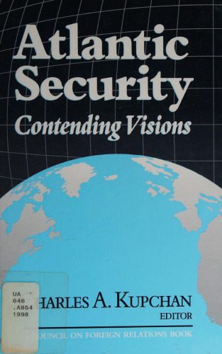 خرید و دانلود نسخه کامل کتاب Atlantic Security: Contending Visions_68f658c8361a9.jpeg خرید و دانلود نسخه کامل کتاب Atlantic Security: Contending Visions